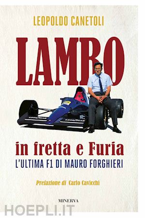 canetoli leopoldo - lambo in fretta e furia - l'ultima f1 di mauro forghieri