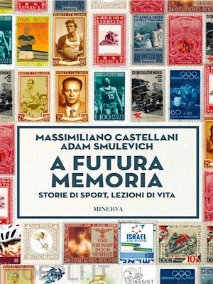 smulevich adam castellani massimiliano - a futura memoria