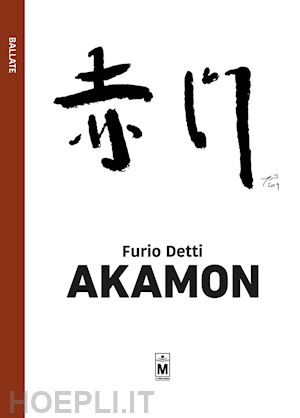 detti furio - akamon. ediz. italiana, inglese e giapponese