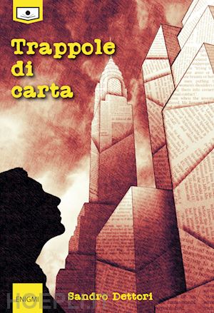 dettori sandro - trappole di carta