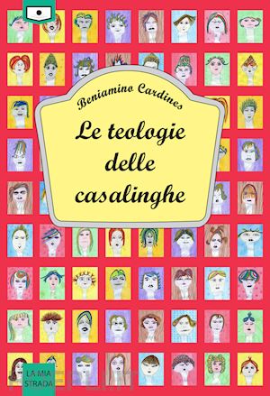 cardines beniamino - le teologie delle casalinghe