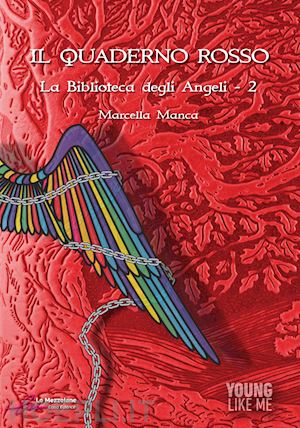 manca marcella - il quaderno rosso. la biblioteca degli angeli. vol. 2