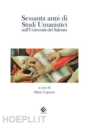 capasso m.(curatore) - sessanta anni di studi umanistici nell'università del salento