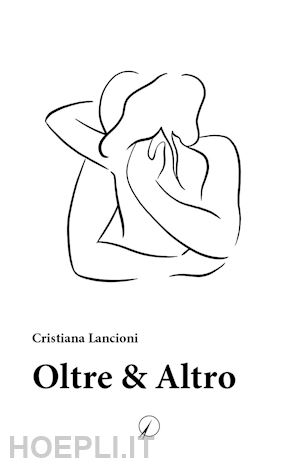 lancioni cristiana - oltre & altro