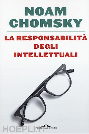 chomsky noam - la responsabilita' degli intellettuali