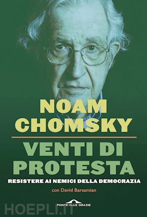 chomsky noam; barsamian david - venti di protesta