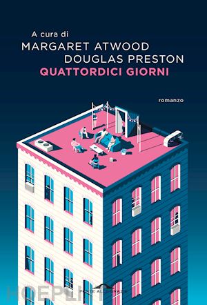 atwood m. (curatore); preston d. (curatore) - quattordici giorni