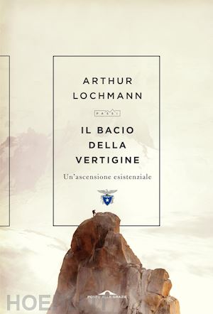 lochmann arthur - il bacio della vertigine