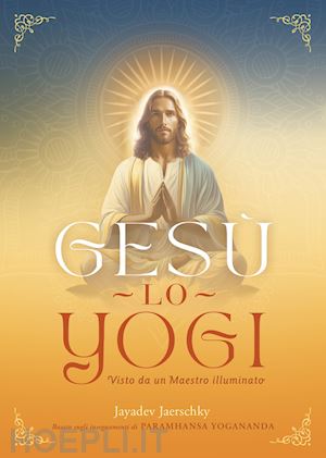 jaerschky jayadev - gesu' lo yogi