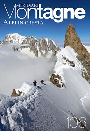 aa.vv. - alpi in cresta. con carta geografica ripiegata