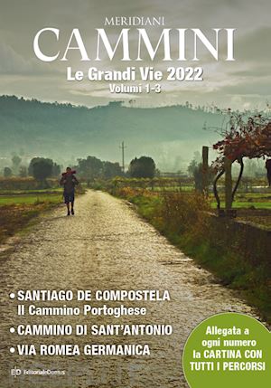 aa.vv. - cammini 2022. le grandi vie. con carta geografica ripiegata. vol. 1-3: santiago