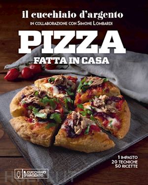 aa.vv. - cucchiaio d'argento. pizza fatta in casa