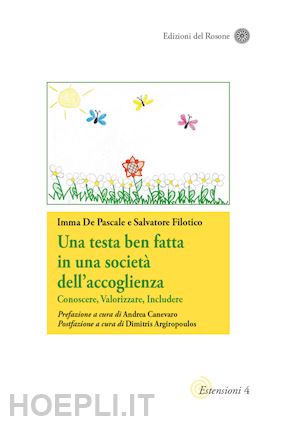 de pascale imma; filotico salvatore - testa ben fatta in una societa' dell'accoglienza. conoscere, valorizzare, includ