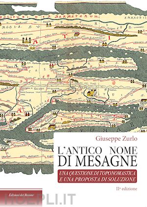 zurlo giuseppe - l'antico nome di mesagne. una questione di toponomastica