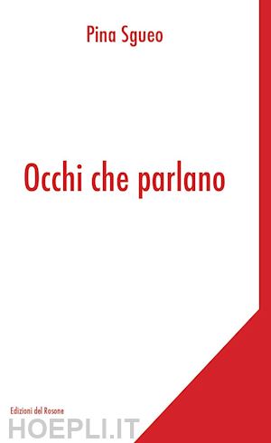 sgueo pina - occhi che parlano