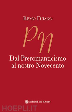 fuiano remo - dal preromanticismo al nostro novecento