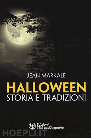 markale jean - halloween. storia e tradizioni