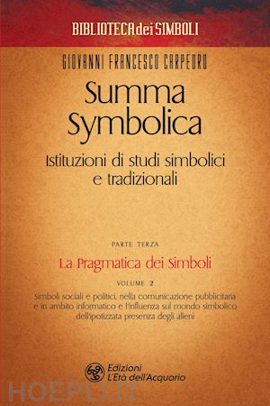 carpeoro giovanni francesco - summa symbolica - parte terza (vol. 2)