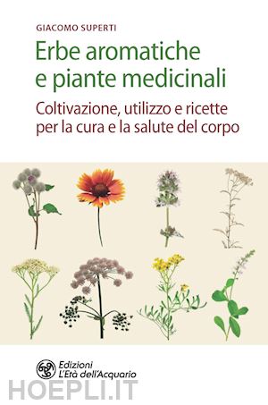 superti giacomo - erbe aromatiche e piante medicinali