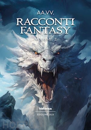  - racconti fantasy 2023. vol. 2