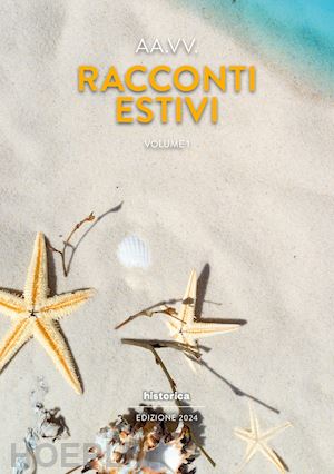  - racconti estivi (2024). vol. 1