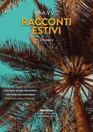  - racconti estivi (2024). vol. 3