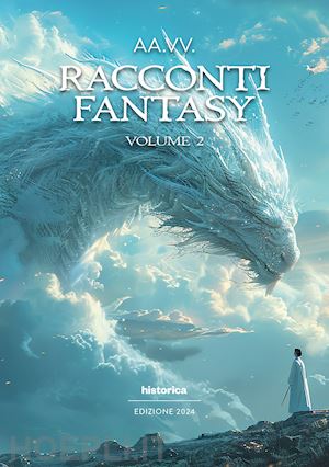  - racconti fantasy 2024. vol. 2