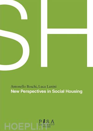 luca lanini; antonello boschi - sh- new perspectives in social housing