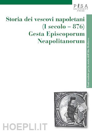 berto luigi andrea - storia dei vescovi napoletani (i secolo-876)