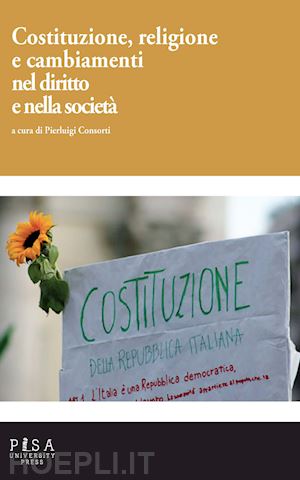 consorti p.(curatore) - costituzione, religione e cambiamenti nel diritto e nella società