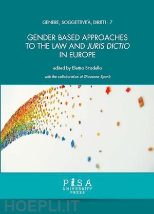 stradella e. (curatore) - gender based approaches to the law and juris dictio in europe