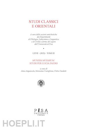 anguissola a.(curatore); castiglione m.(curatore); guidetti f.(curatore) - studi classi orientali (2021). vol. 67/2: munera musarum. studi per lucia faedo