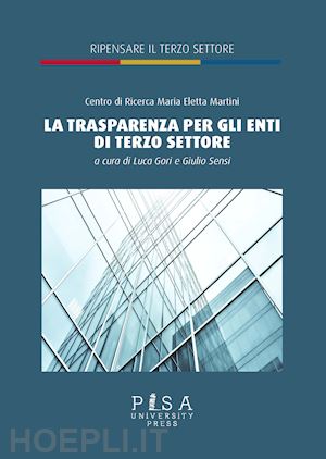 gori l. (curatore); sensi g. (curatore) - la trasparenza per gli enti di terzo settore