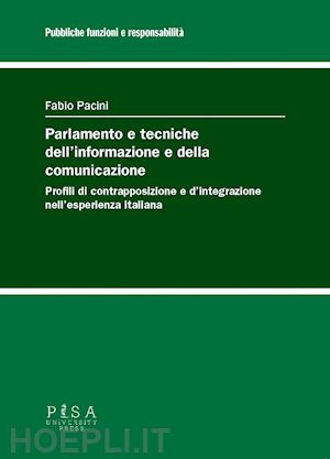 pacini fabio - parlamento e tecniche dell'informazione e della comunicazione