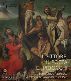 faietti m. (curatore) - pittore, il poeta e i pidocchi. bartolomeo passerotti e l'omero di giovan battis