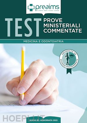 aa vv - preaims - test - prove ministeriali commentate - medicina e odontoiatria