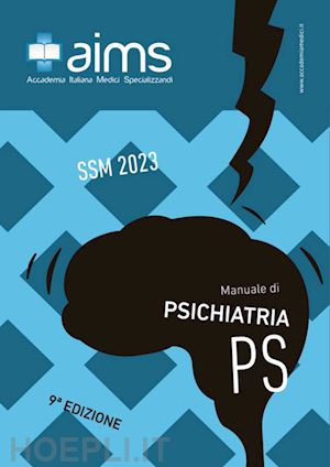 barillà giovanni; pigoni alessandro; sapienza jacopo - manuale di psichiatria. concorso nazionale ssm 2023