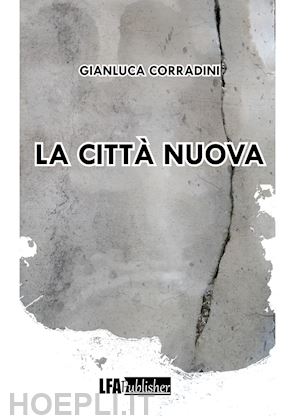 corradini gianluca - la città nuova