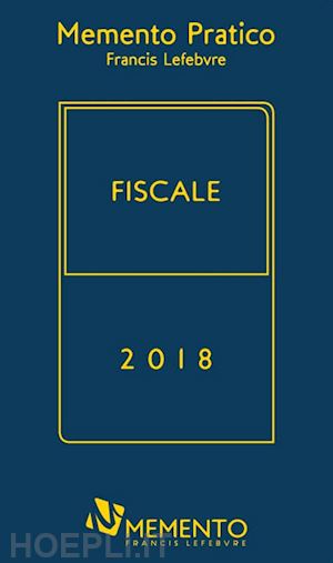  - memento pratico - fiscale - 2018