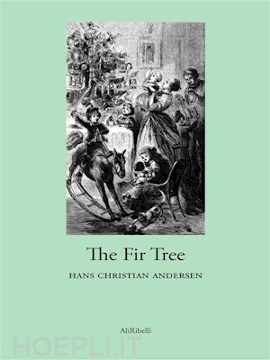 hans christian andersen - the fir tree