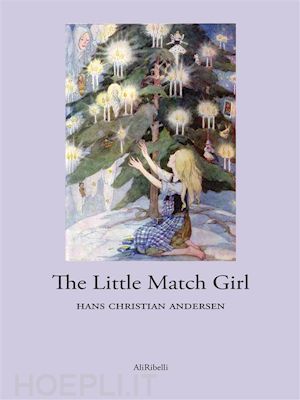 hans christian andersen - the little match girl