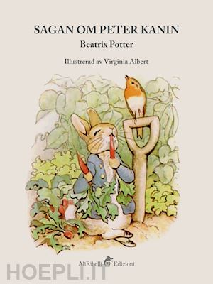 potter beatrix - sagan om peter kanin. ediz. a colori