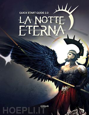 forbus jason r. - quick start guide. la notte eterna 2.0