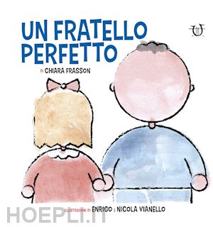 frasson chiara - un fratello perfetto. ediz. a colori