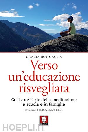 roncaglia grazia - verso un educazione risvegliata