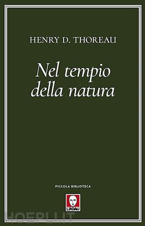 thoreau henry david - nel tempio della natura