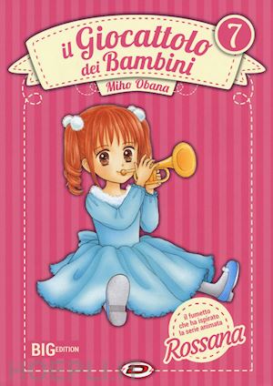 obana miho - il giocattolo dei bambini. big edition. vol. 7