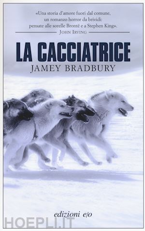 bradbury jamey - la cacciatrice