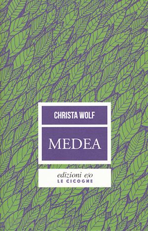 wolf christa - medea. voci