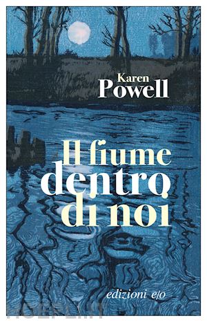 powell karen - il fiume dentro di noi